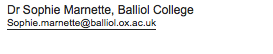 Text Box: Dr Sophie Marnette, Balliol CollegeSophie.marnette@balliol.ox.ac.uk 