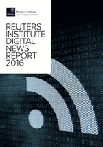 Reuters Institute Digital News Report 2016