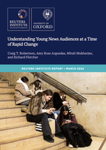 Understanding Young News Audiences at a Time of Rapid Change