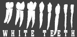 Teeth - Enter White Teeth